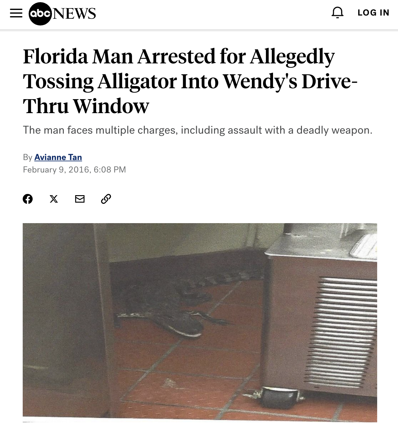 screenshot - abc News Florida Man Arrested for Allegedly Tossing Alligator Into Wendy's Drive Thru Window Log In The man faces multiple charges, including assault with a deadly weapon. By Avianne Tan ,
